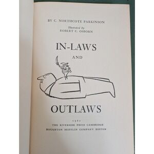IN-LAWS AND OUTLAWS BY C. NORTHCOTE‎ PARKINSON ILLUSTRATED 1962 (First Printing)